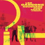 Lire la suite à propos de l’article Le 29 Avril 2024 – Sortie du Vinyle « LES GARÇONS BOUCHERS PUNK AGAIN A MOSCOU » en Mini LP 25 cm